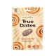 True Dates Datle Škoricové rolky